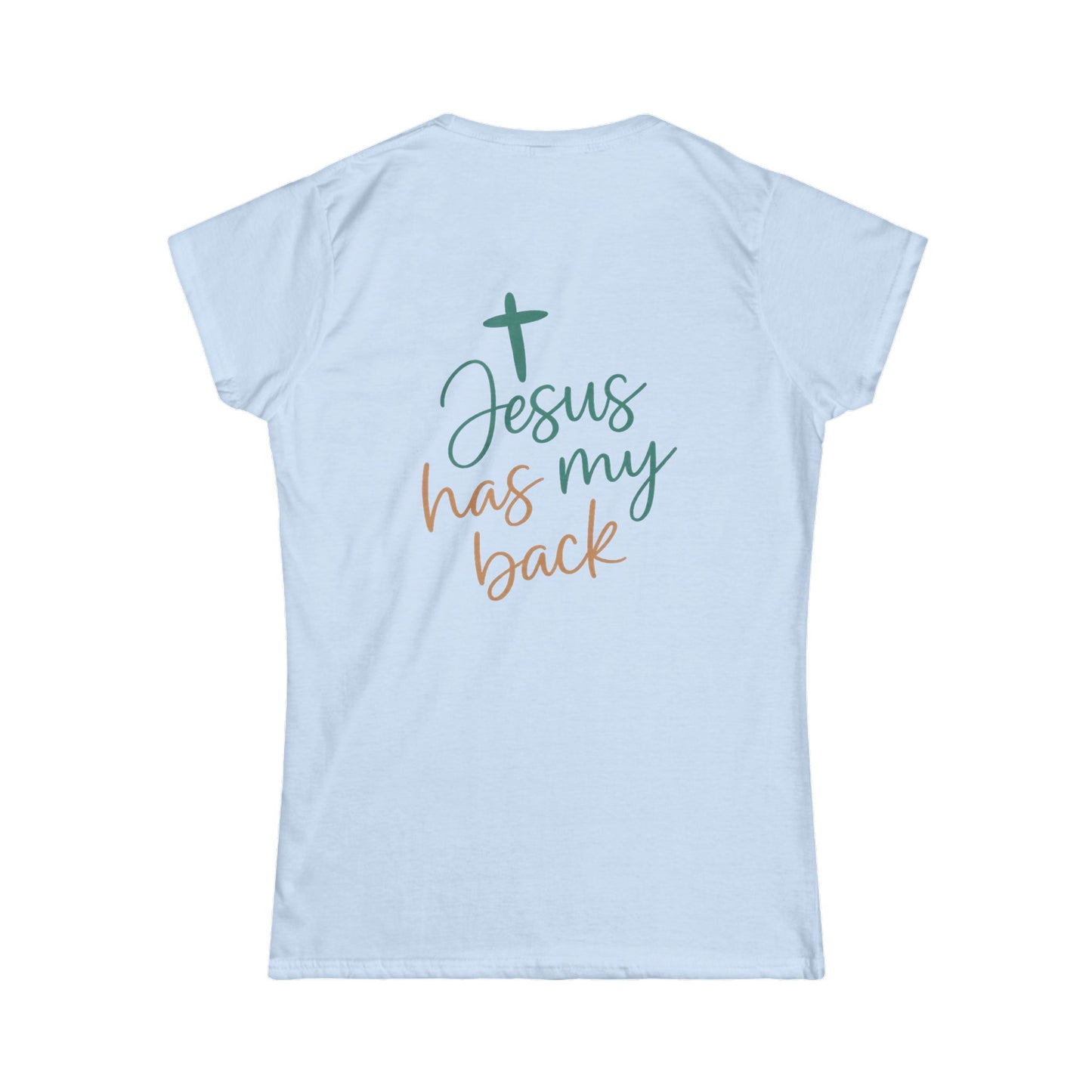 Christian Faith Women's Softstyle Tee - Inspirational Shirt - Jesus Has My Back T-Shirt - Casual, Gift for Believers, Spiritual Fashion