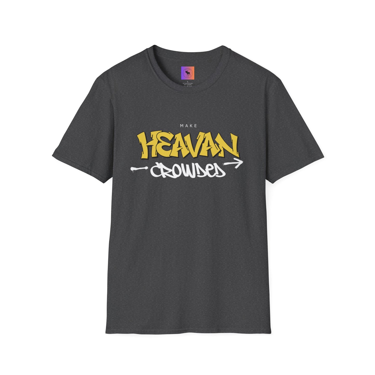 Make Heaven Crowded T-Shirt — Inspirational Religious Tee