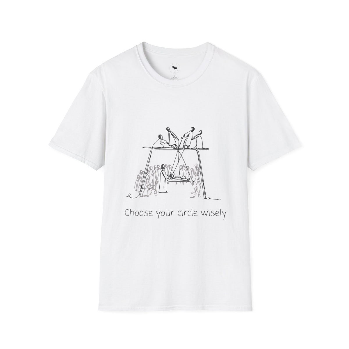 Choose your circle wisely softstyle T