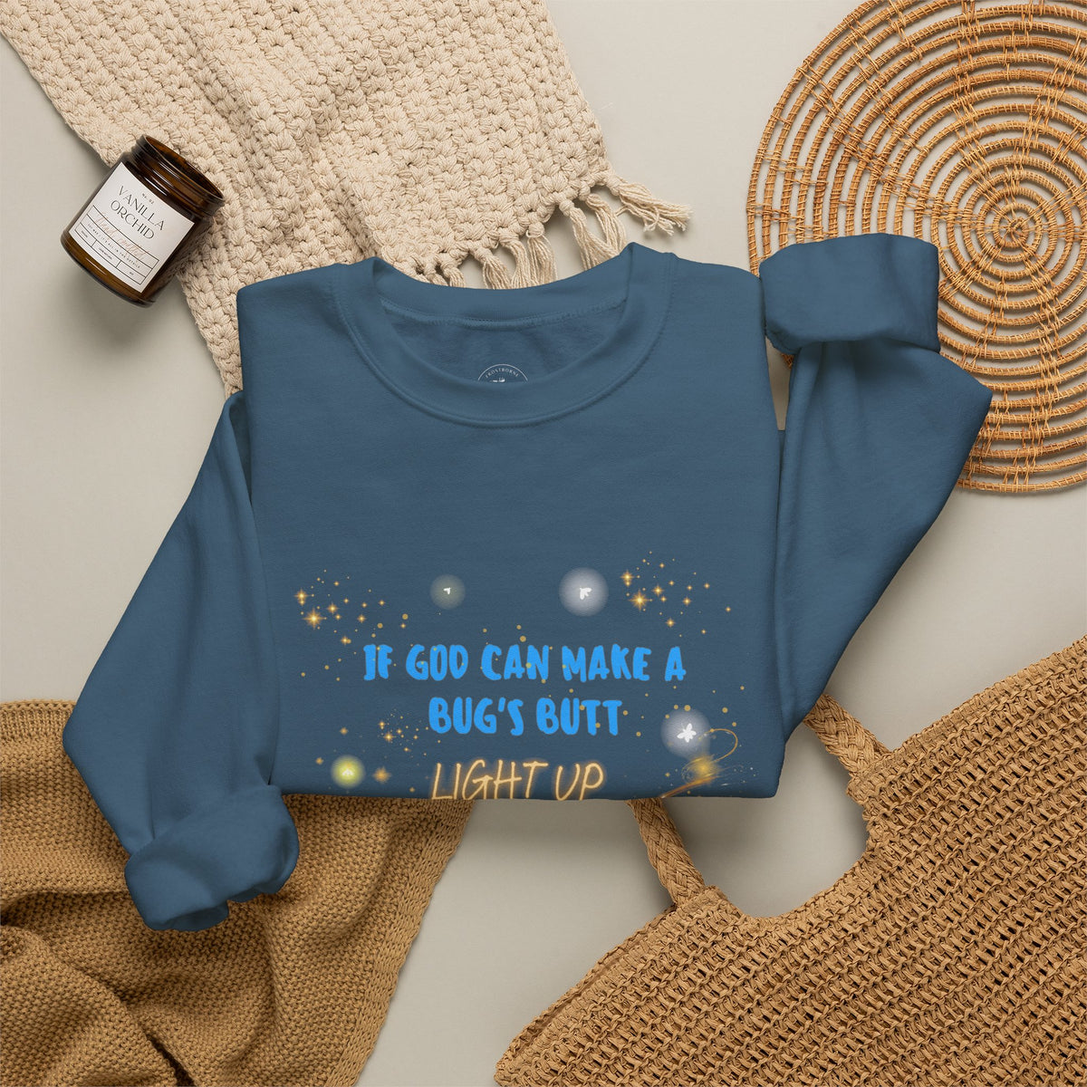 Inspirational Christian Sweatshirt — "If God Can Make a Bug's Butt" Crewneck