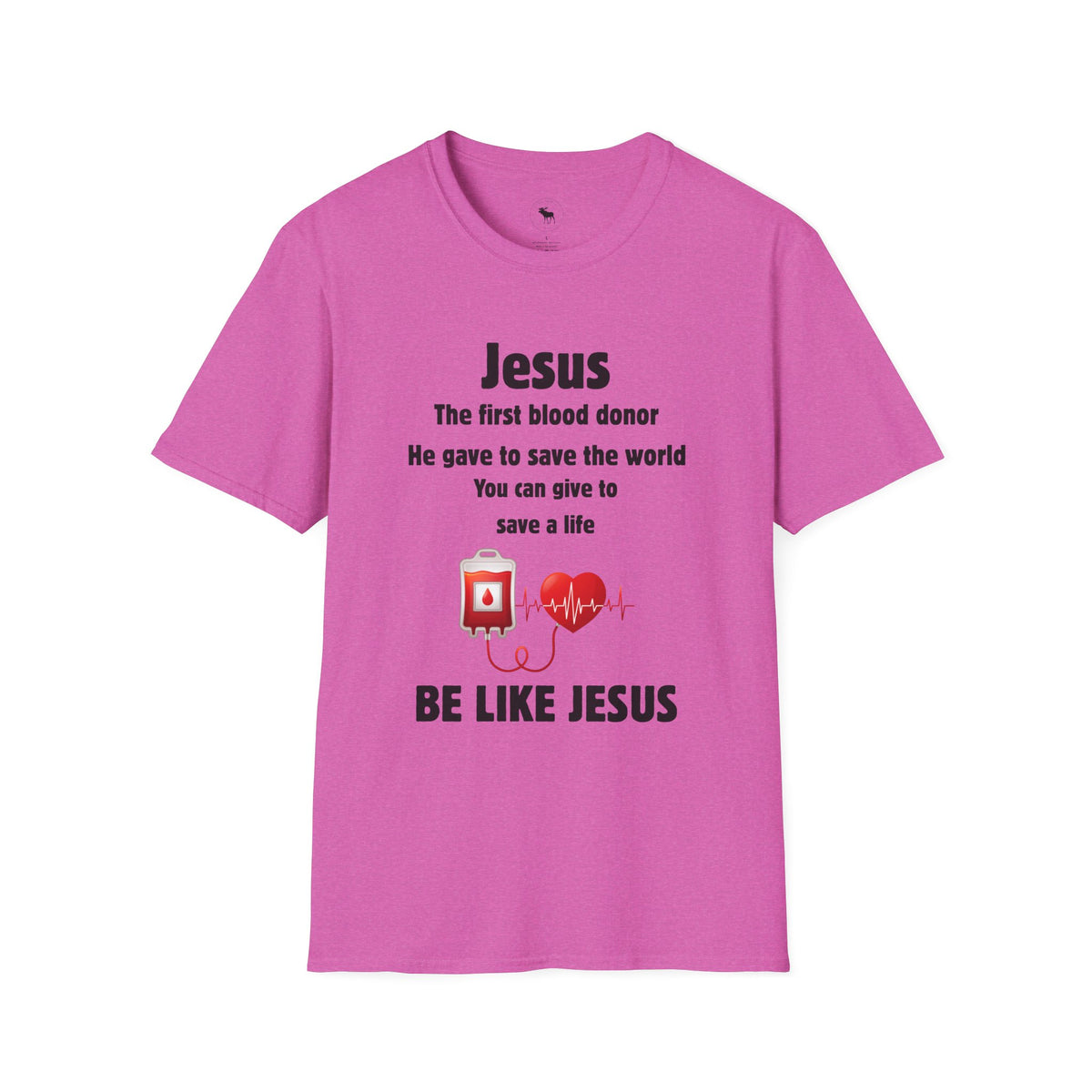 Jesus "Be Like Jesus" Blood Donor T-Shirt