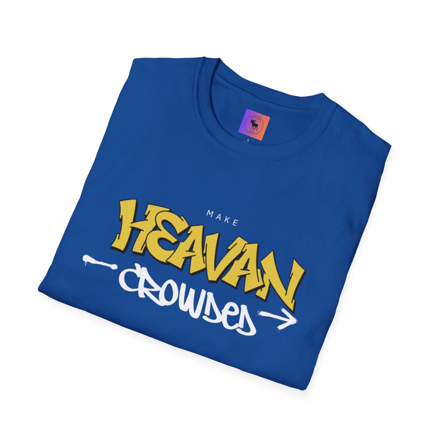 Make Heaven Crowded T-Shirt — Inspirational Religious Tee