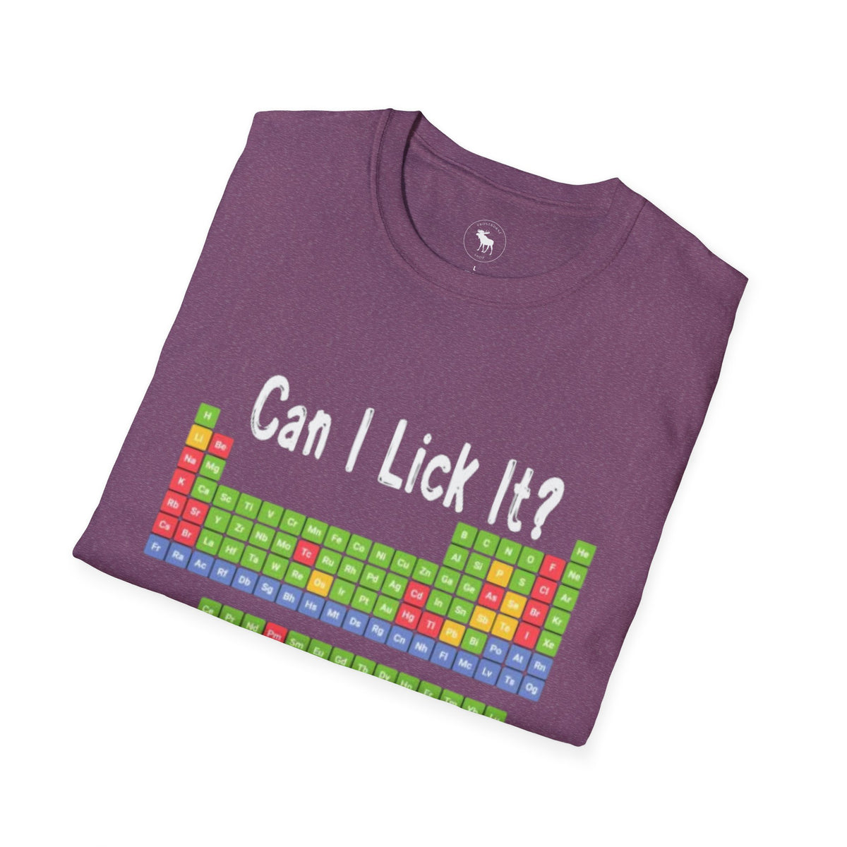 Can I Lick It? Chemistry Periodic Table T-Shirt