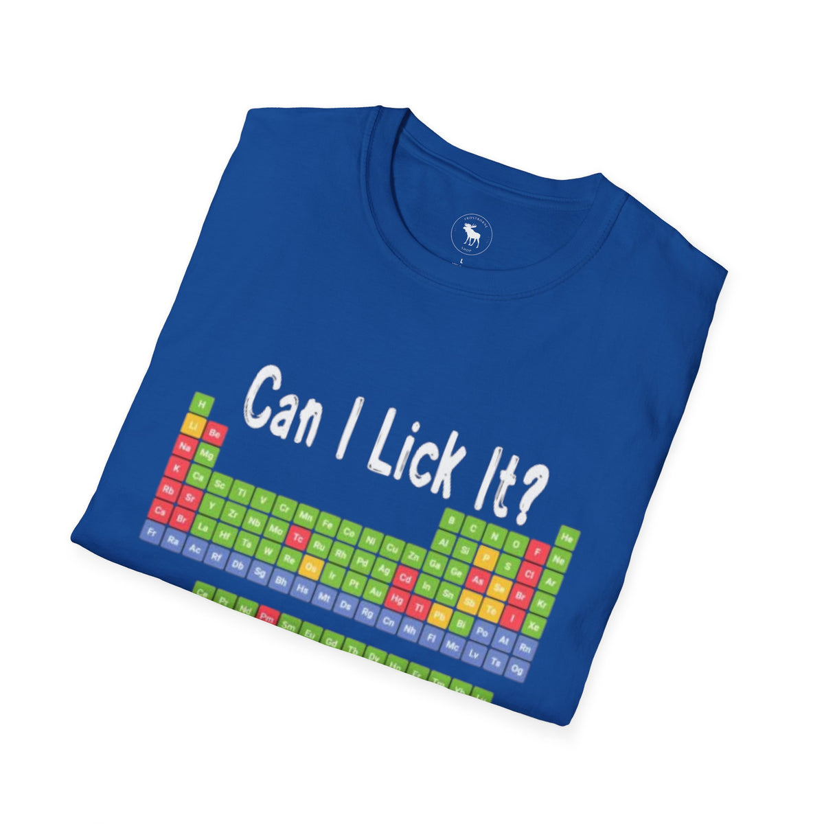 Can I Lick It? Chemistry Periodic Table T-Shirt