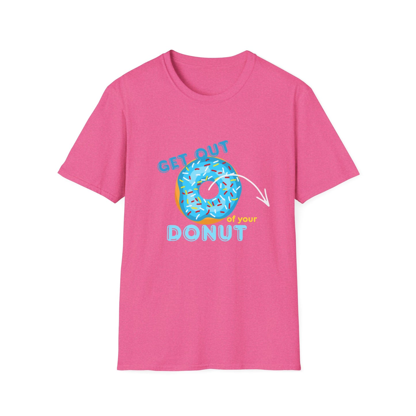 Get Out of Your Donut T-Shirt — Funny Donut Graphic Tee THHS nostalgia/Mr Dunda
