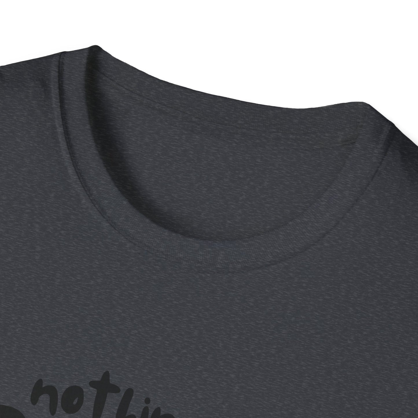 Nothing Sucks It’s Just Low Pressure T-Shirt