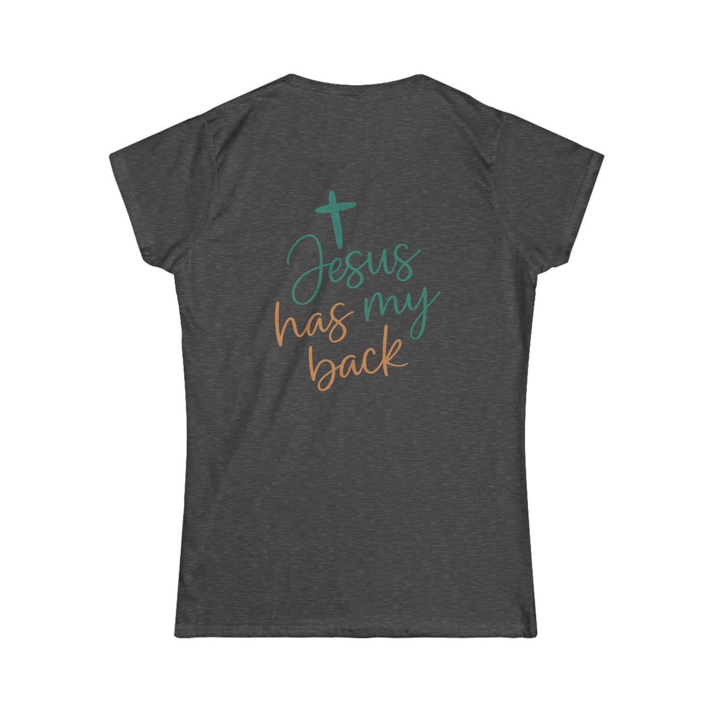Christian Faith Women's Softstyle Tee - Inspirational Shirt - Jesus Has My Back T-Shirt - Casual, Gift for Believers, Spiritual Fashion