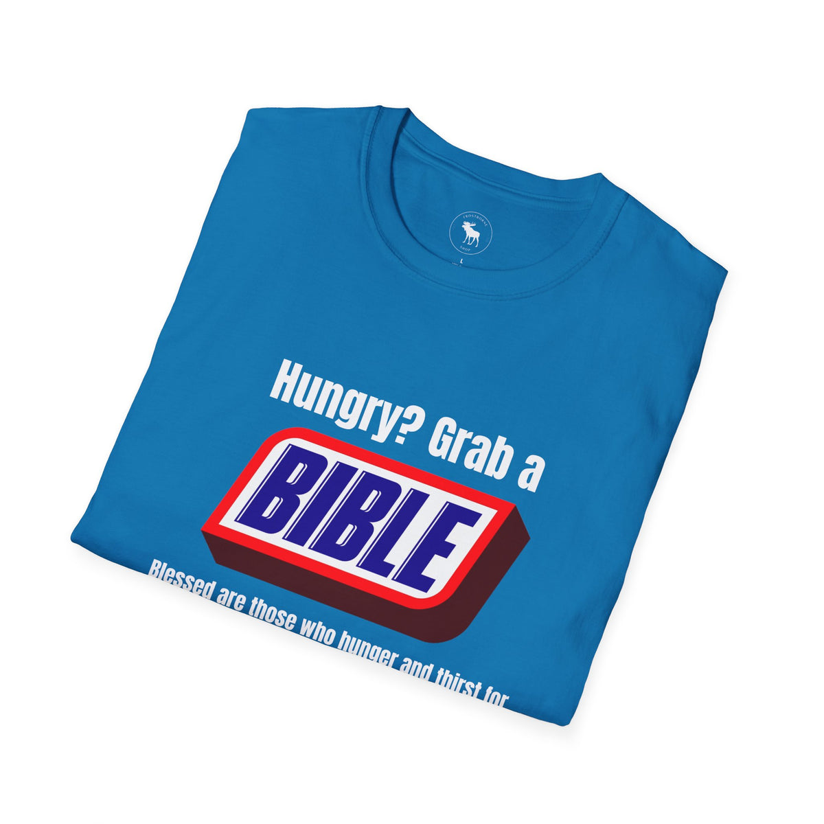 Bible Snack Tee — "Hungry? Grab a Bible" Christian T-Shirt (Matthew 5:6)