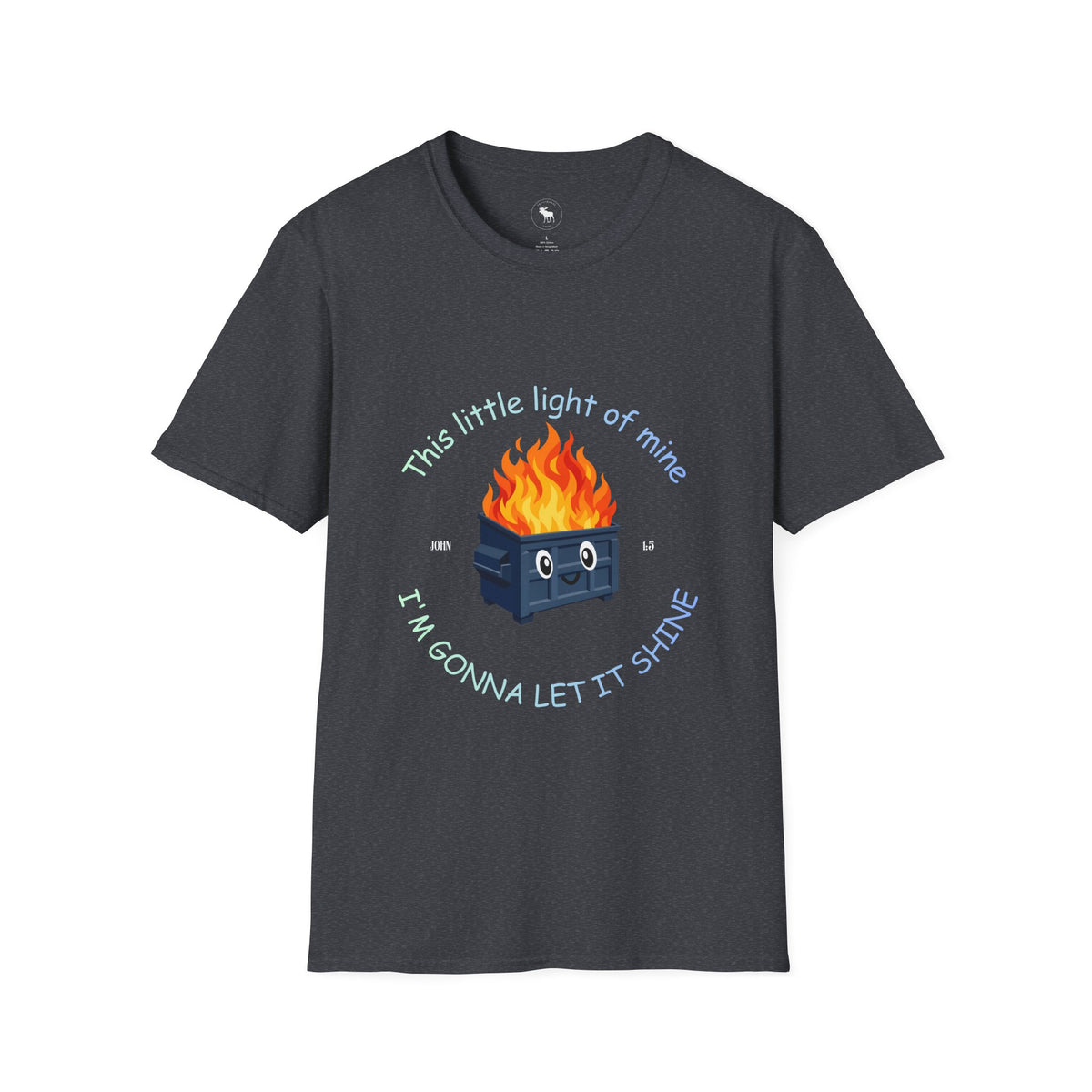 Cuteness: 'This Little Light of Mine' flaming dumpster religious Graphic T-Shirt