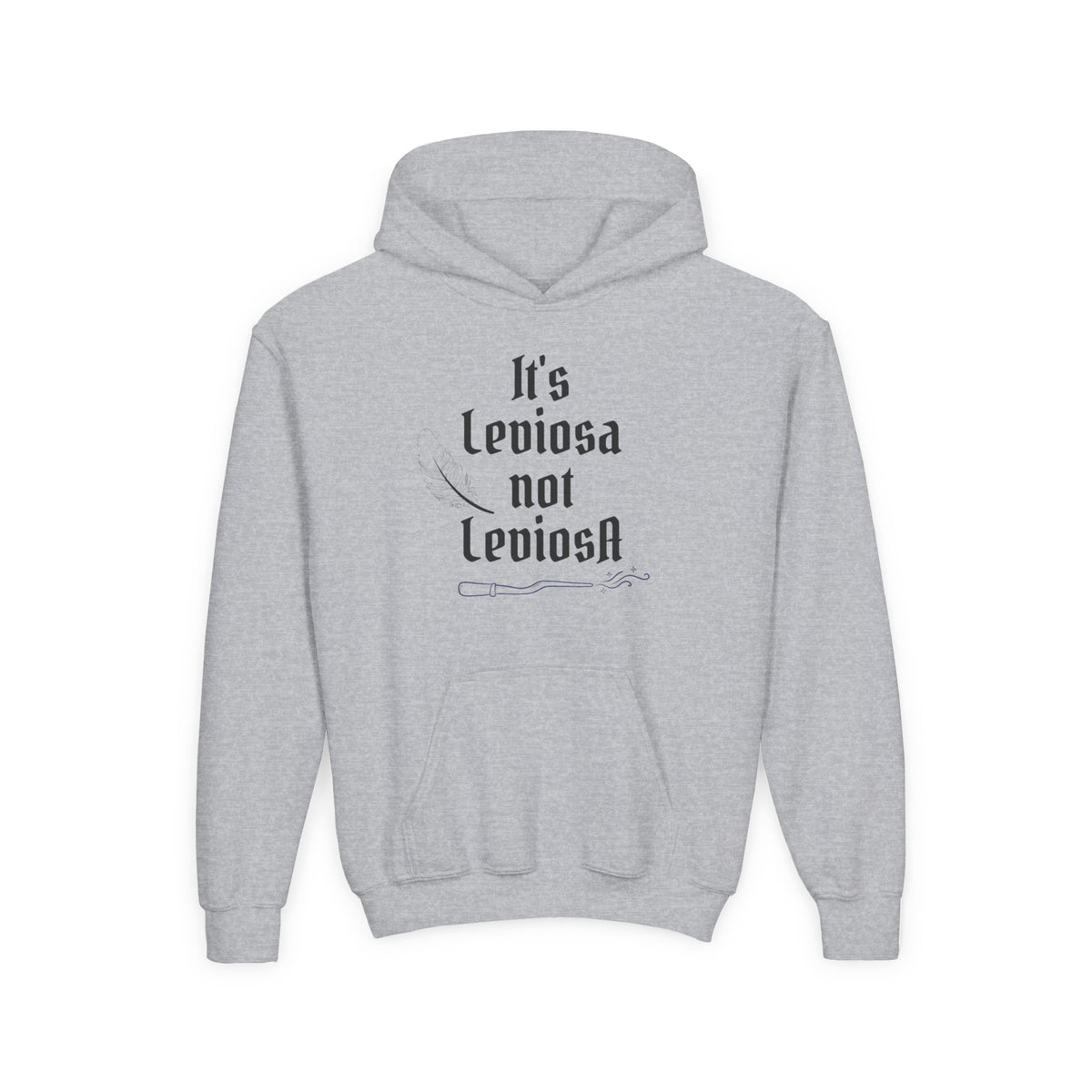 Youth Hoodie – "It's Leviosa Not LeviosA" Magical Quote Hooded Sweatshirt