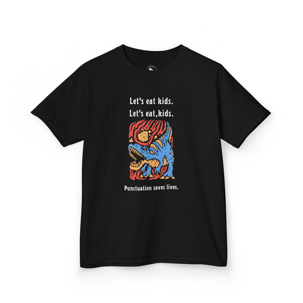 Kids Tee — "Let's eat kids. Let's eat, kids." Punctuation Saves Lives Graphic