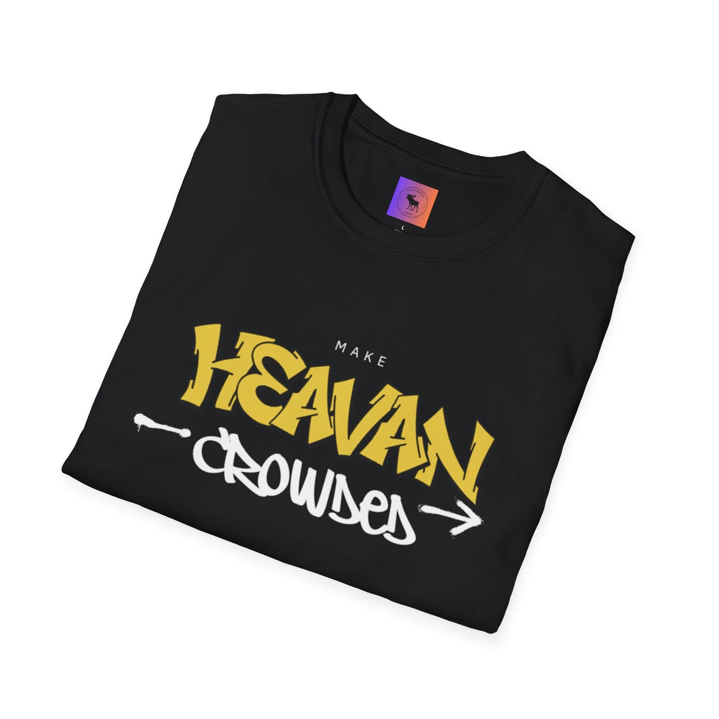 Make Heaven Crowded T-Shirt — Inspirational Religious Tee