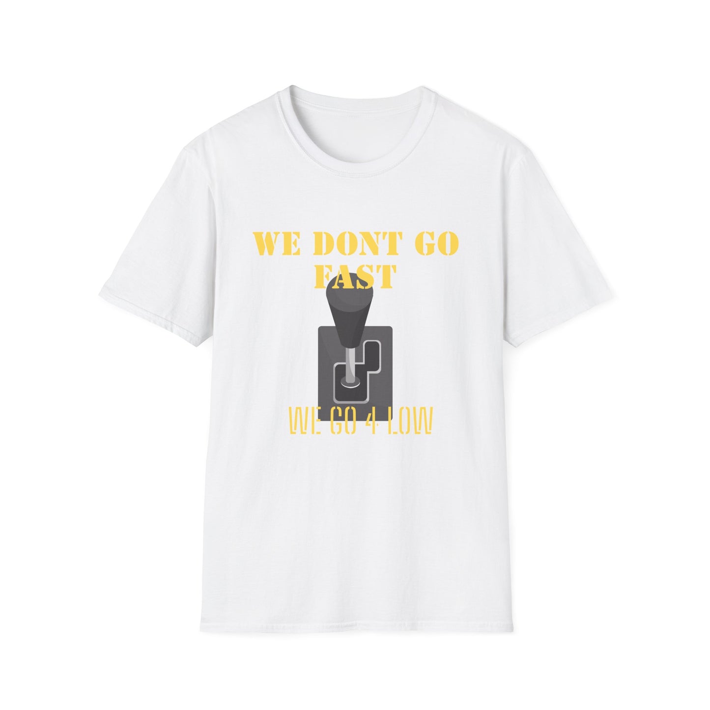 T‑Shirt — “We Don’t Go Fast” Retro Gearshift Tee