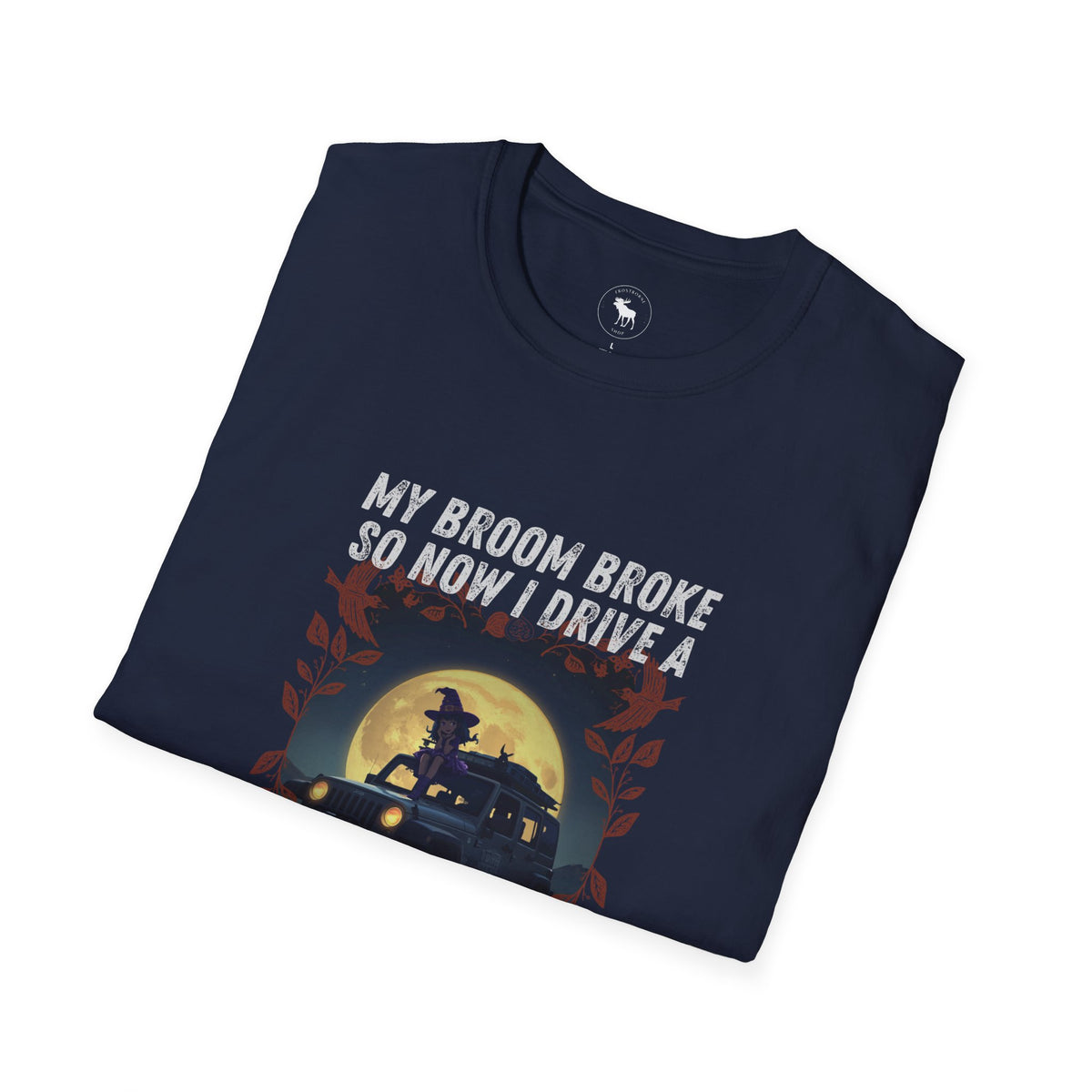 My Broom Broke T-Shirt
