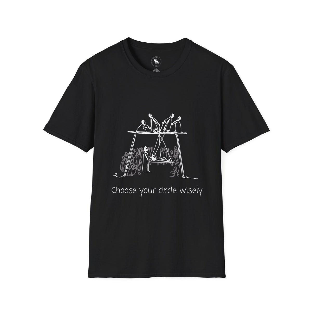 Choose your circle wisely softstyle T