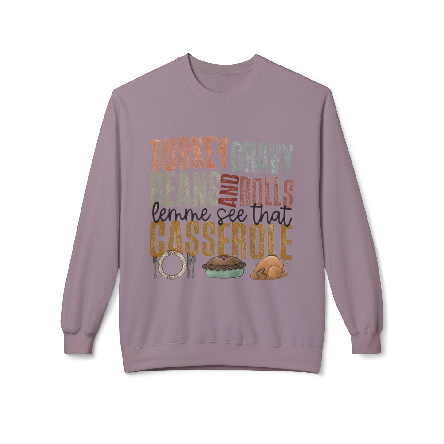 Thanksgiving Sweatshirt, Cozy Holiday Apparel, Family Gatherings, Fall Fashion, Thanksgiving or Christmas Dinner Sweater,