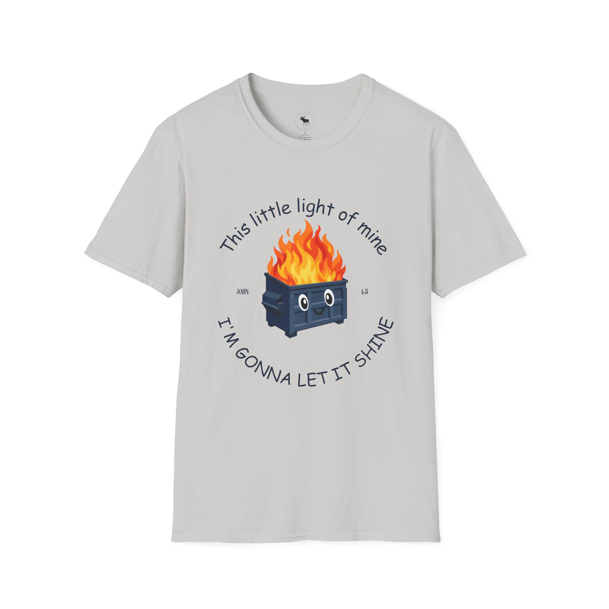 Dumpster on Fire T-Shirt — “This little light of mine, I'm gonna let it shine” Vintage religious Graphic Tee
