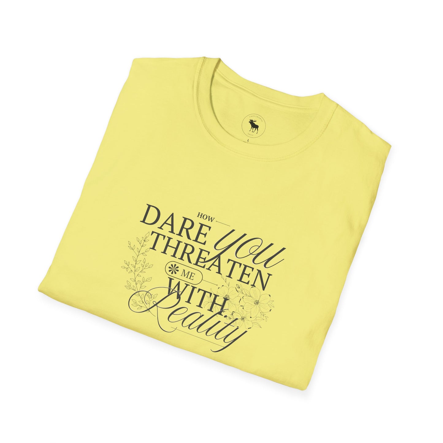 Funny Reality is a Threat Unisex T-Shirt