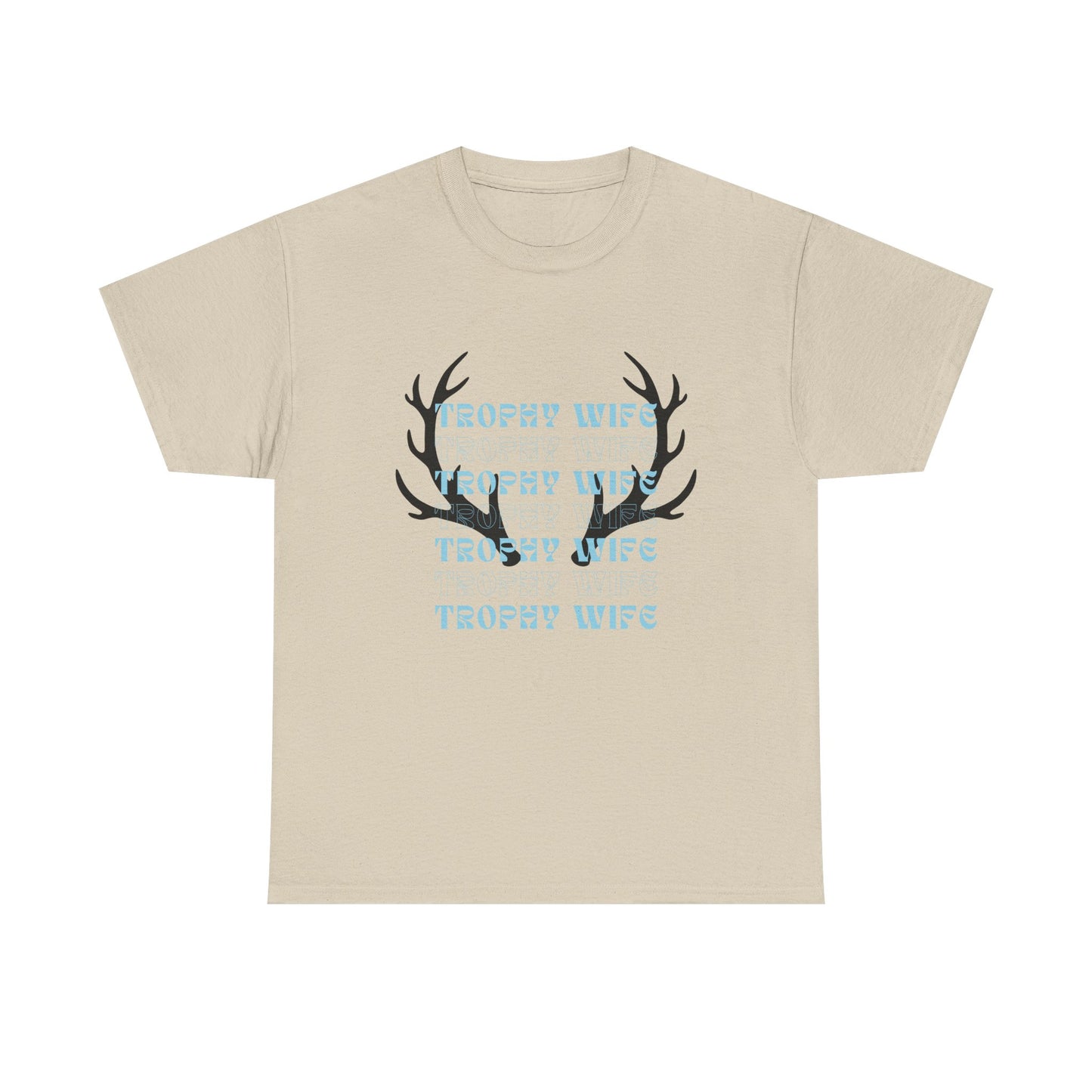 Trophy wife Heavy Cotton Tee