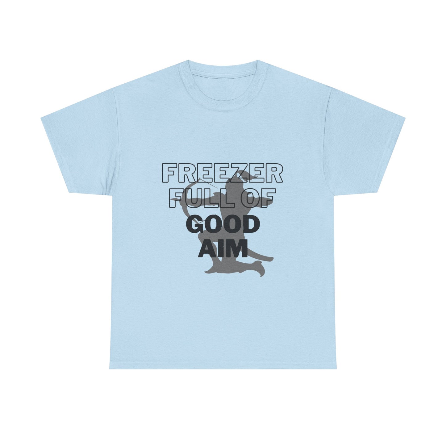 Freezer full of good aim Unisex Heavy Cotton Tee