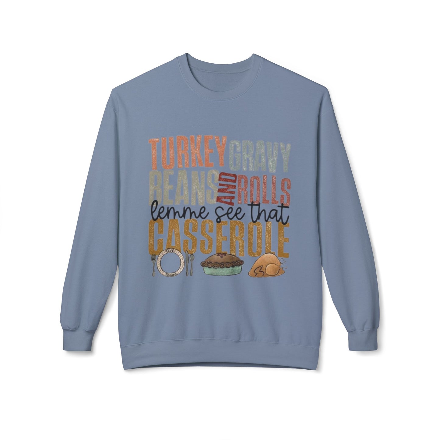 Thanksgiving Sweatshirt, Cozy Holiday Apparel, Family Gatherings, Fall Fashion, Thanksgiving or Christmas Dinner Sweater,