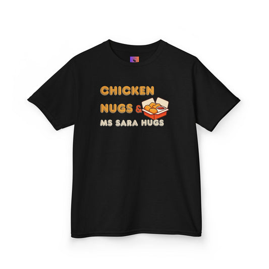 Kids T‑Shirt — "Chicken Nugs & Ms Sara Hugs" Cute Nugget Graphic Tee
