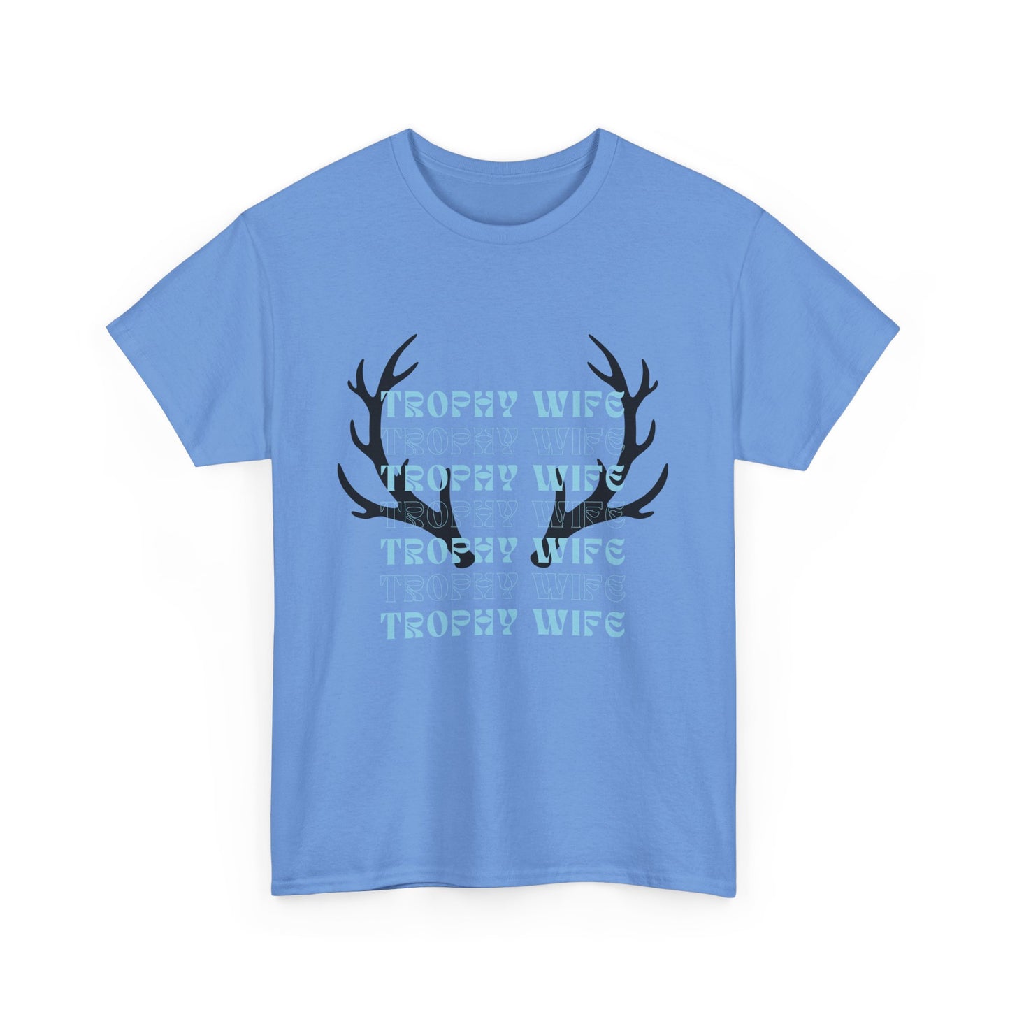 Trophy wife Heavy Cotton Tee