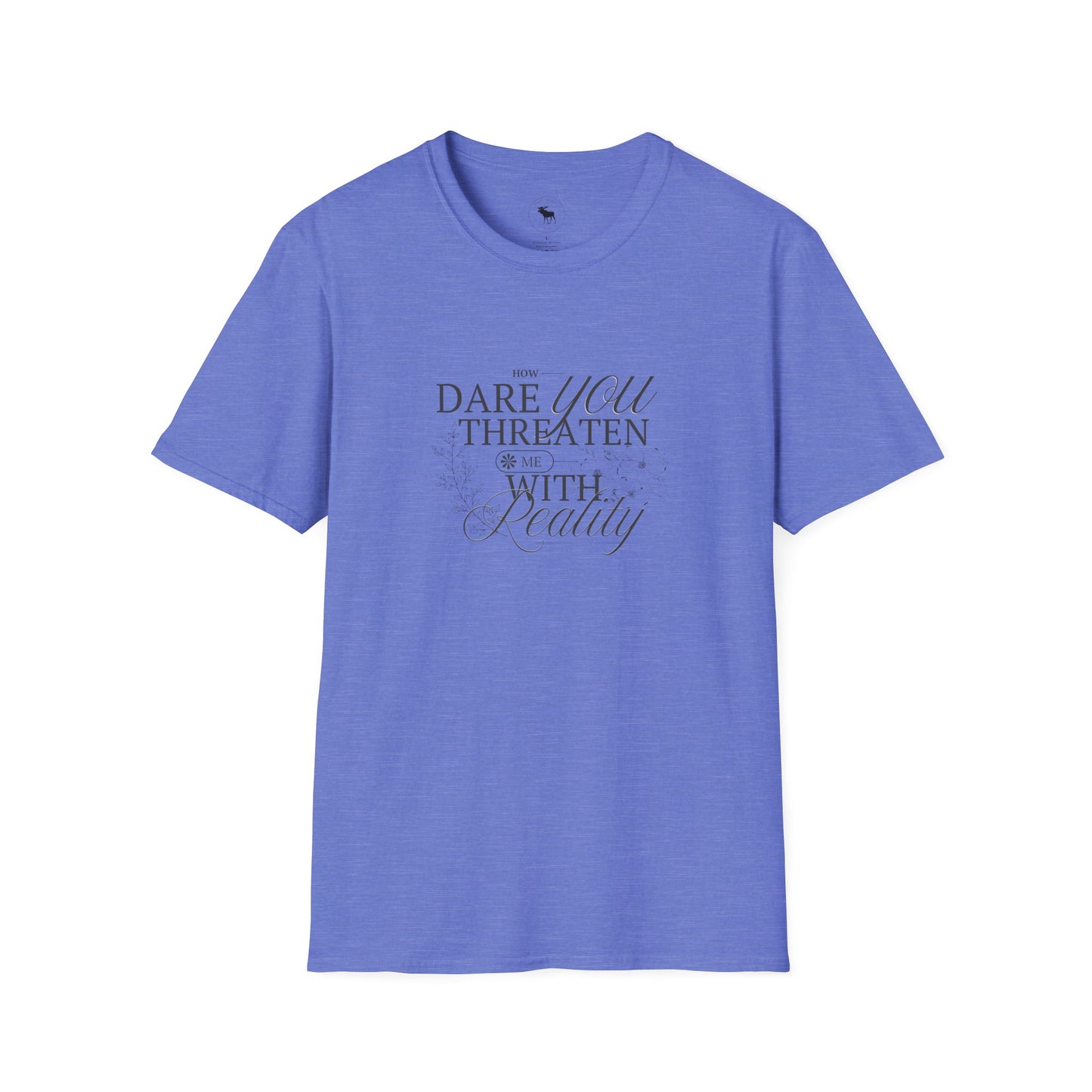 Funny Reality is a Threat Unisex T-Shirt
