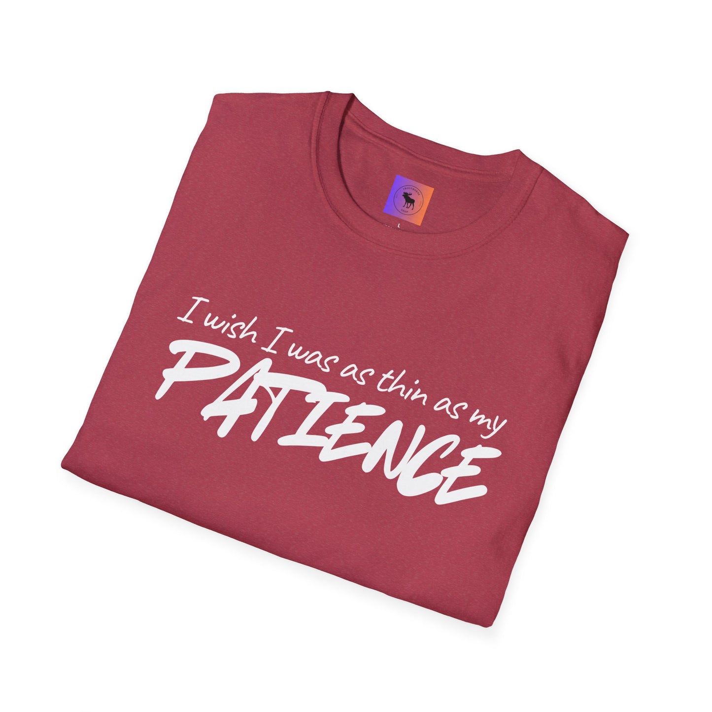 I Wish I Was As Thin As My Patience T-Shirt