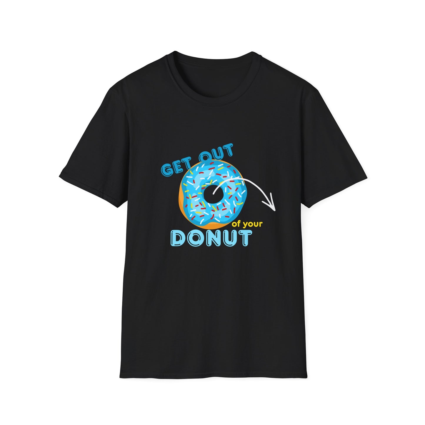 Get Out of Your Donut T-Shirt — Funny Donut Graphic Tee THHS nostalgia/Mr Dunda