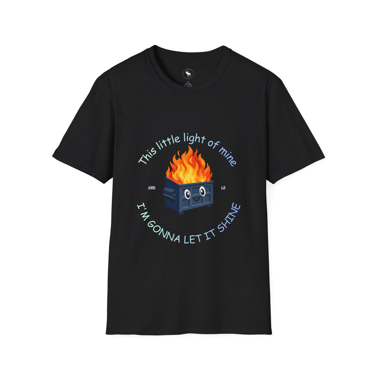 Cuteness: 'This Little Light of Mine' flaming dumpster religious Graphic T-Shirt