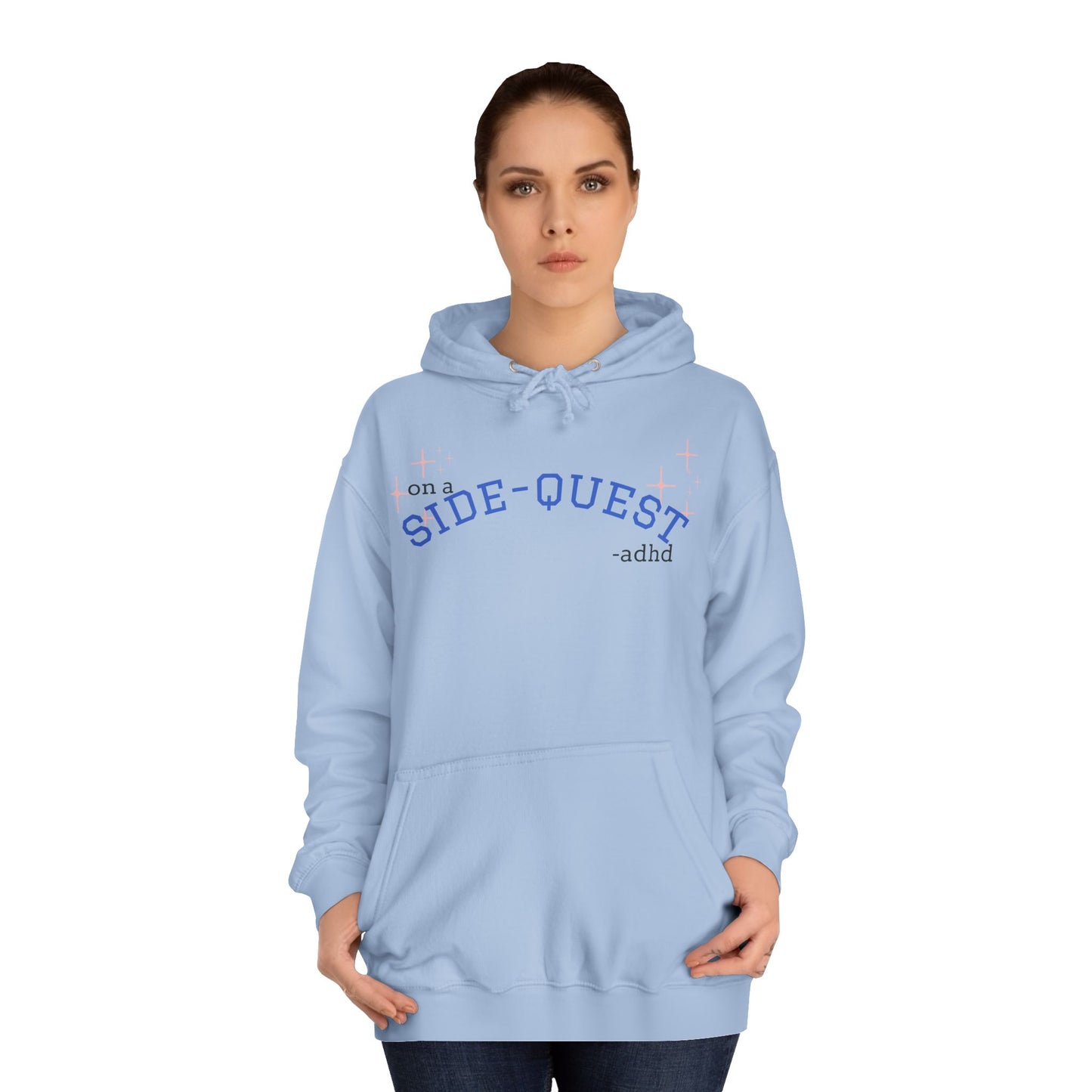 Funny ADHD Sidequest Hoodie - Unisex College