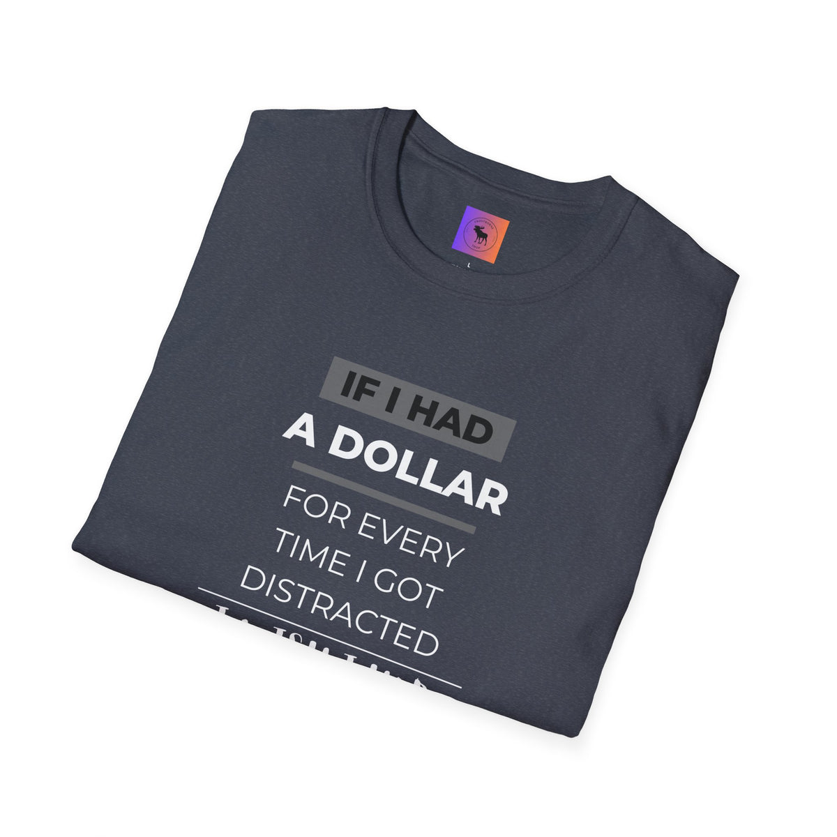 ADHD Awareness Unisex T-Shirt - Distracted and Forgetful Funny Design