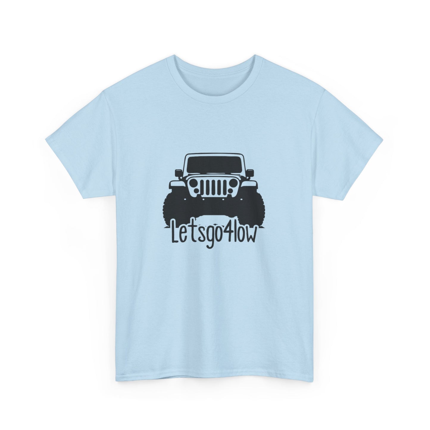 Lets GO 4 low Unisex Heavy Cotton Tee