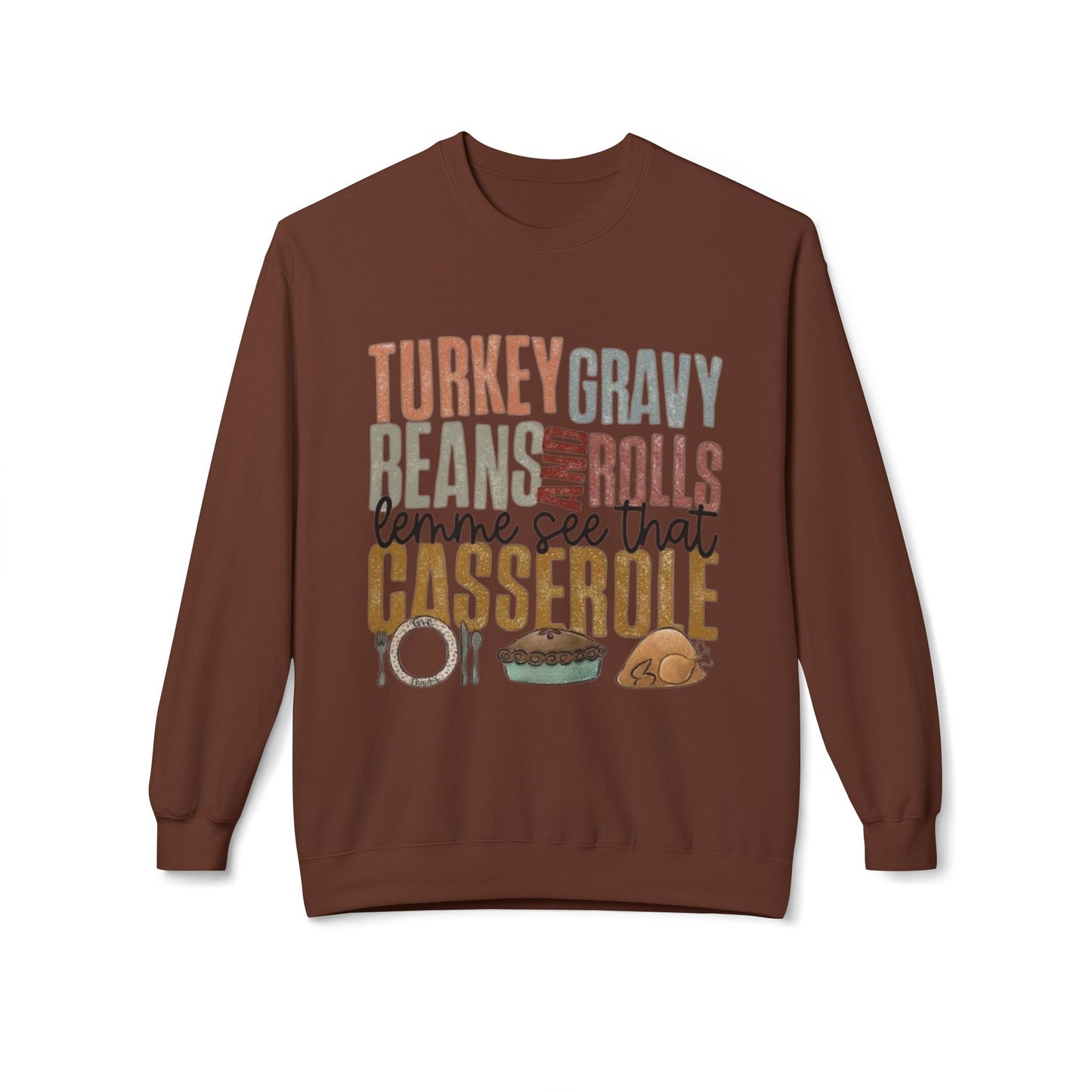 Thanksgiving Sweatshirt, Cozy Holiday Apparel, Family Gatherings, Fall Fashion, Thanksgiving or Christmas Dinner Sweater,