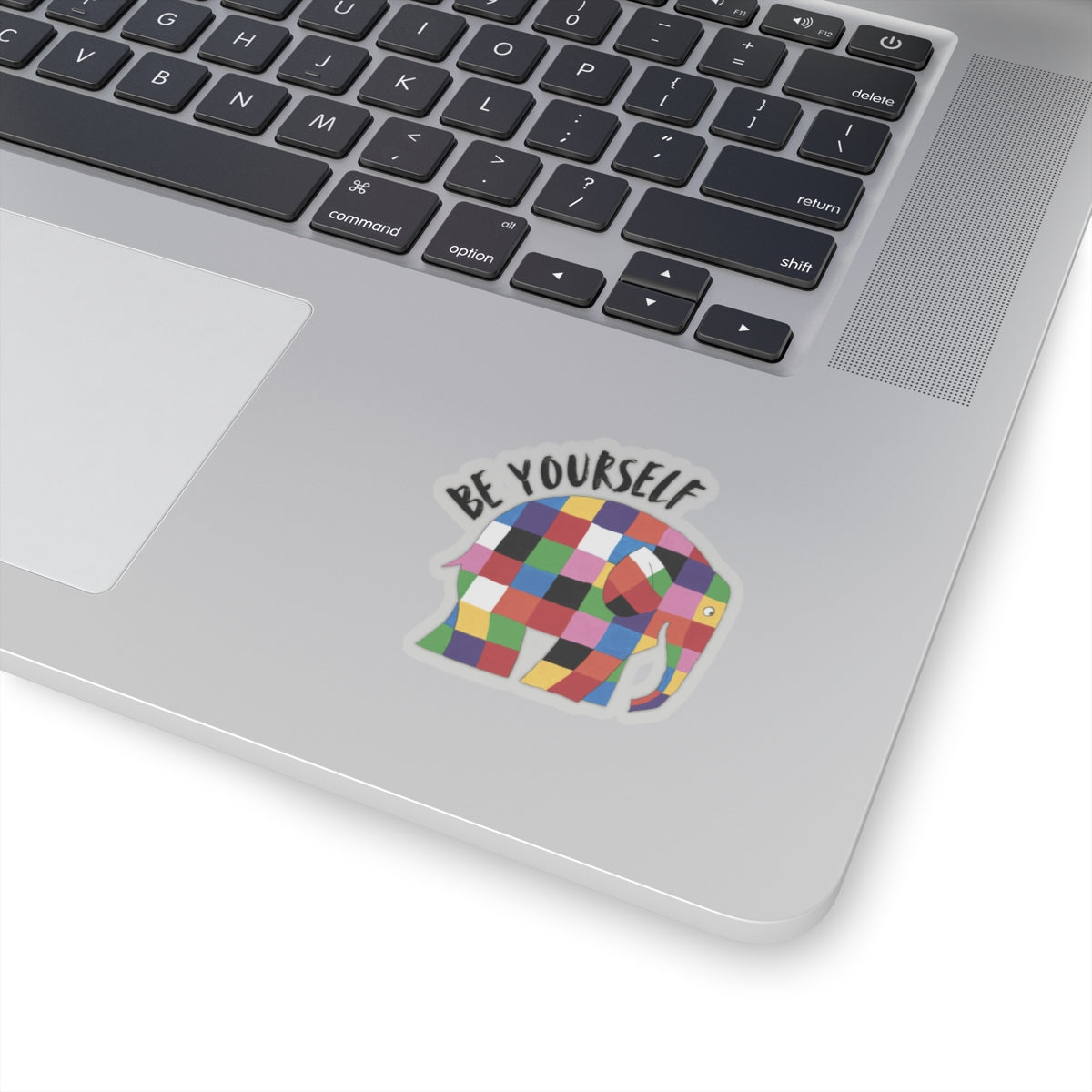 Be yourself, Elmer the patch work elephant Kiss-Cut Stickers