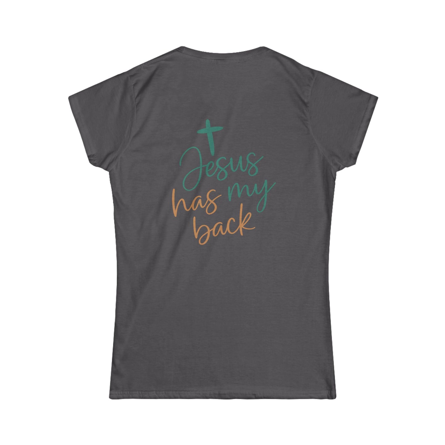Christian Faith Women's Softstyle Tee - Inspirational Shirt - Jesus Has My Back T-Shirt - Casual, Gift for Believers, Spiritual Fashion