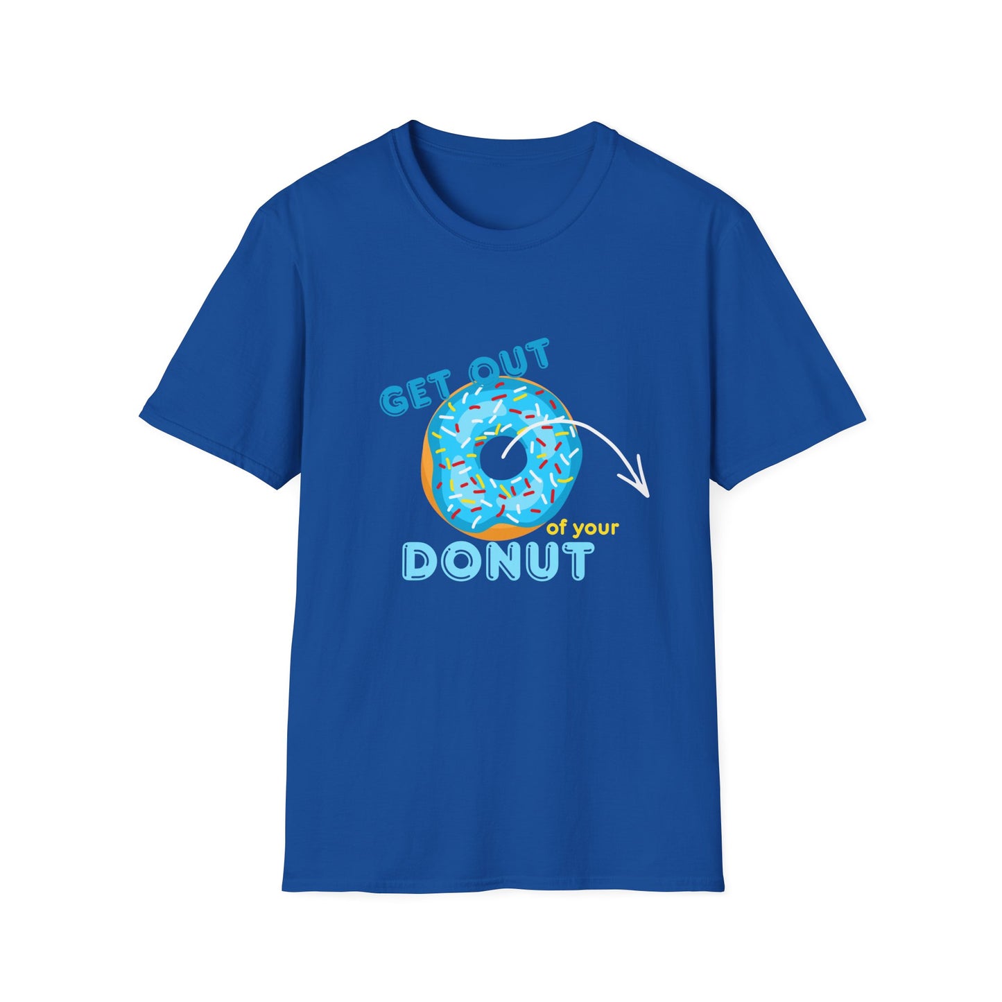 Get Out of Your Donut T-Shirt — Funny Donut Graphic Tee THHS nostalgia/Mr Dunda