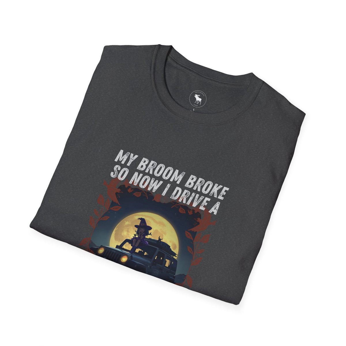 My Broom Broke T-Shirt