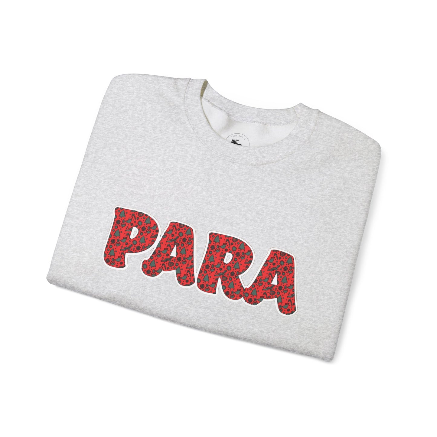 Christmas PARA Sweatshirt - Festive Holiday Education Design