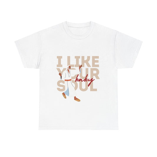 I like your soul from Lee Brice Song "Soul" Unisex Tee, Music Lover Gift, Country Music Shirt, Graphic Tee, Concert Merch