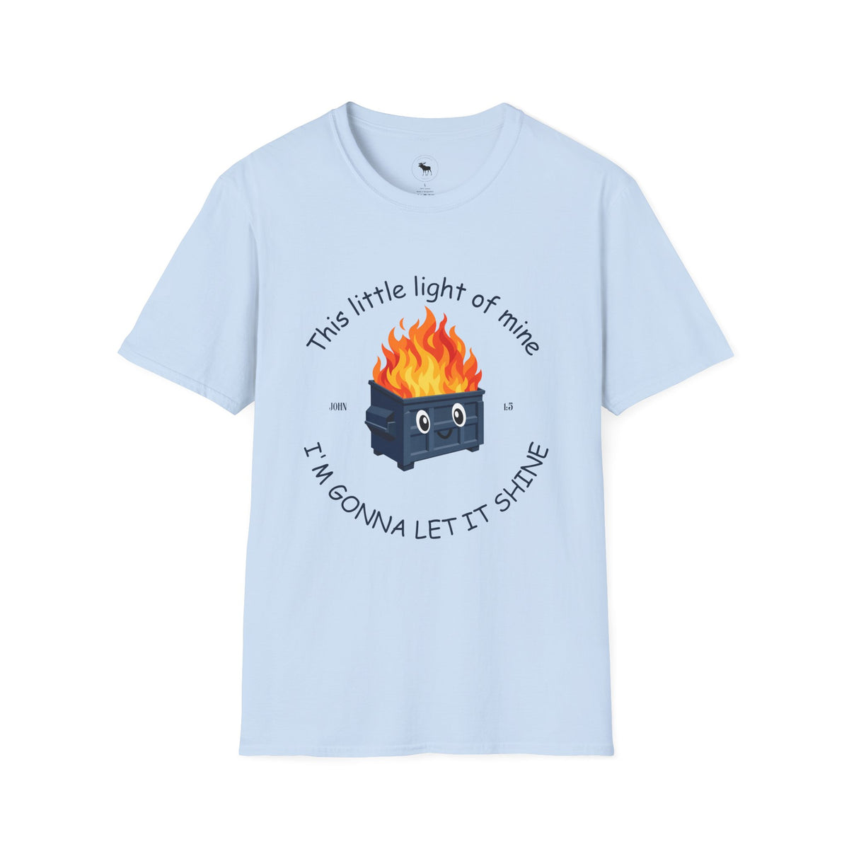 Dumpster on Fire T-Shirt — “This little light of mine, I'm gonna let it shine” Vintage religious Graphic Tee