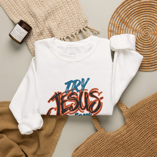 Try Jesus Before You Try Me Faith-Based Crewneck Sweatshirt