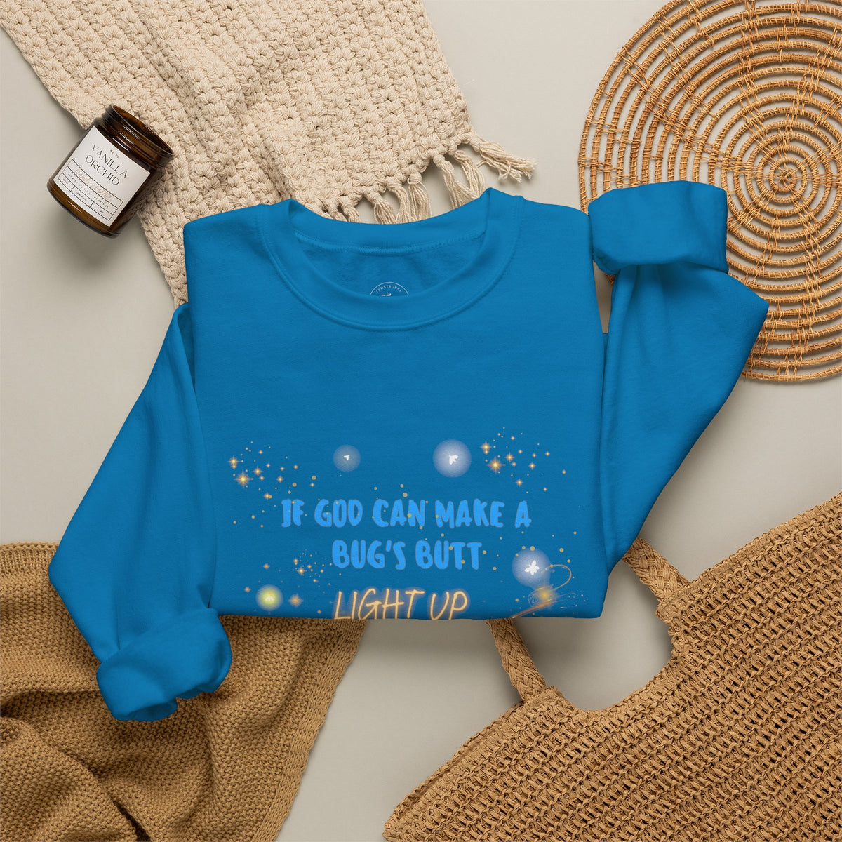 Inspirational Christian Sweatshirt — "If God Can Make a Bug's Butt" Crewneck