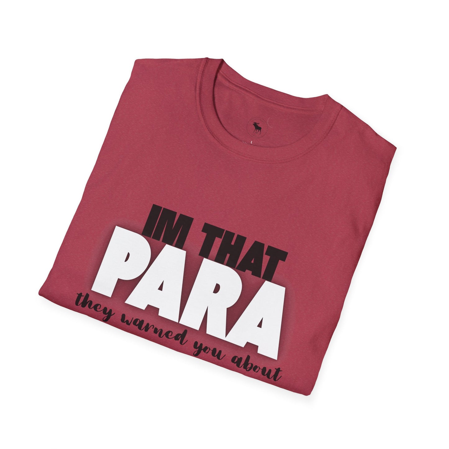 Fun Paraprofessional Gift Unisex T-Shirt