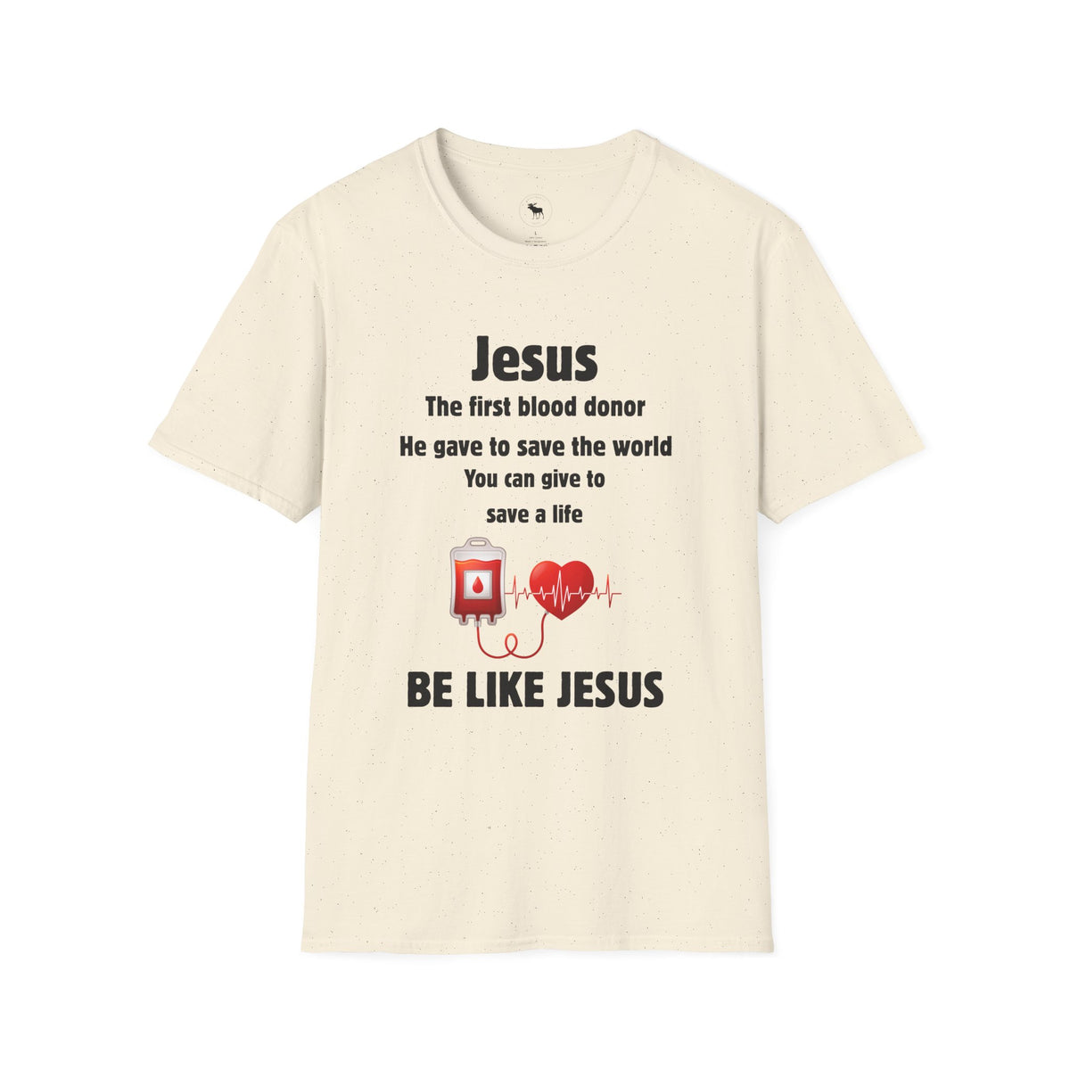 Jesus "Be Like Jesus" Blood Donor T-Shirt