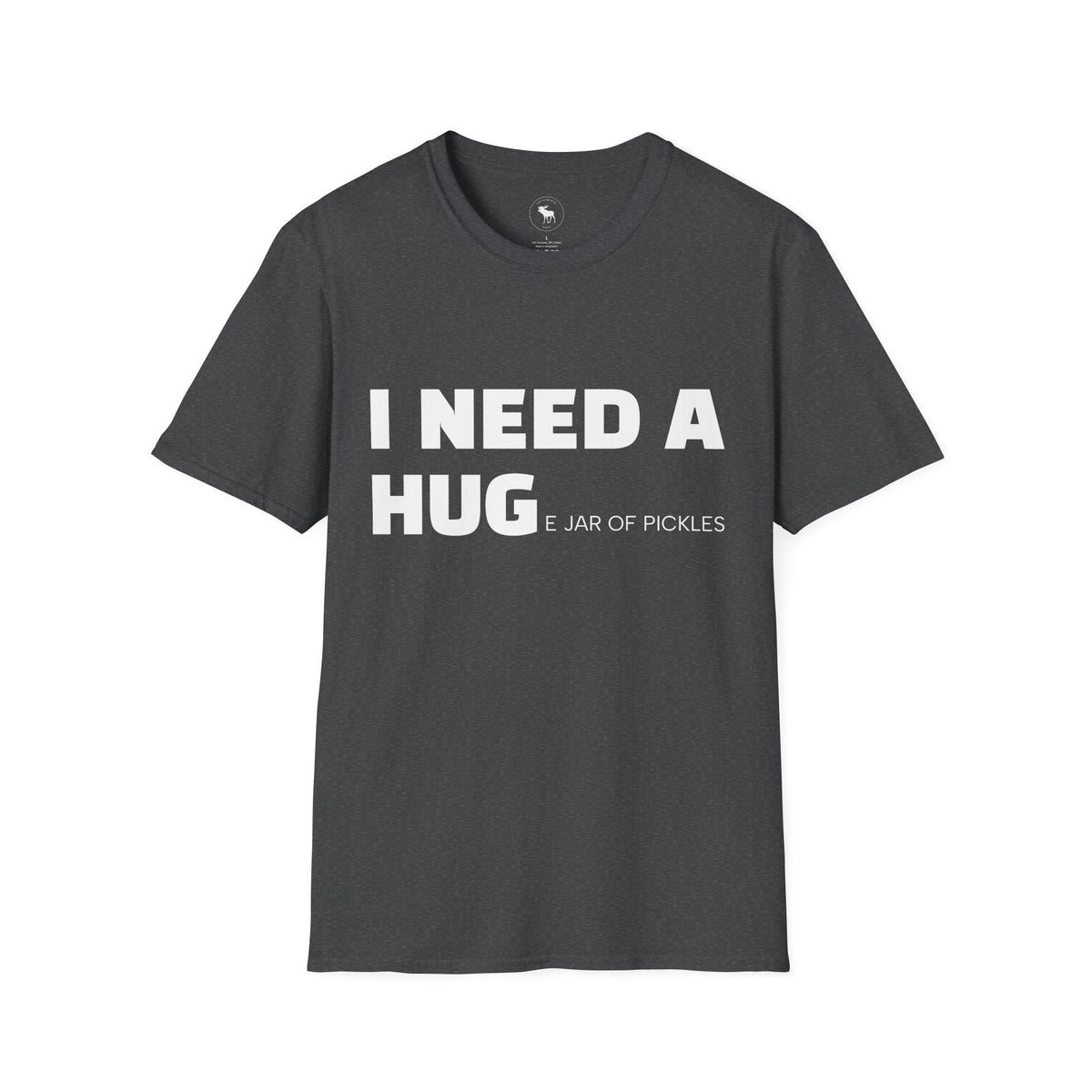 I Need A Hug T-Shirt — Funny "I Need a Hug (or a Jar of Pickles)" Graphic Tee