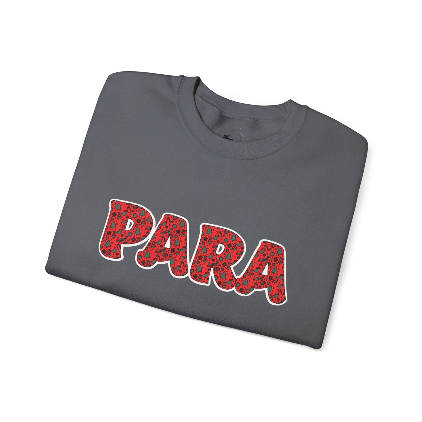 Christmas PARA Sweatshirt - Festive Holiday Education Design