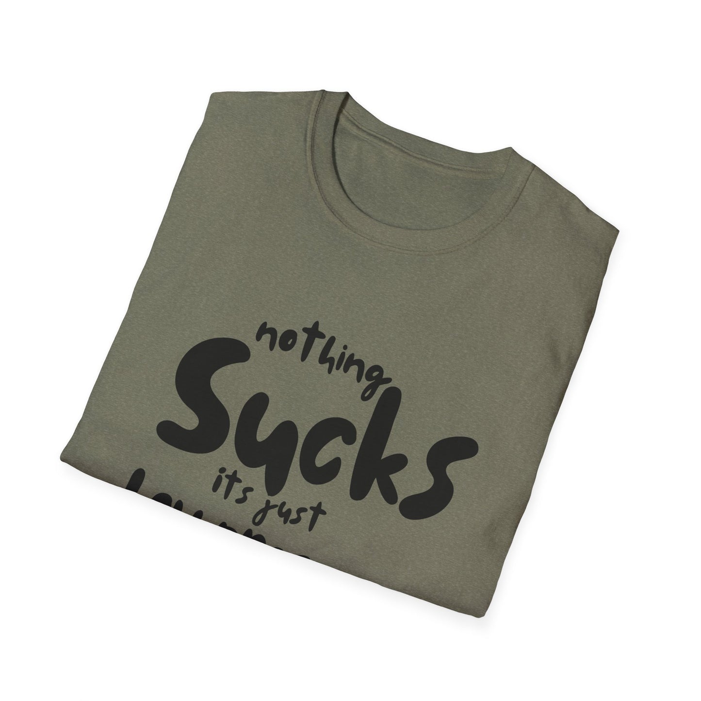 Nothing Sucks It’s Just Low Pressure T-Shirt