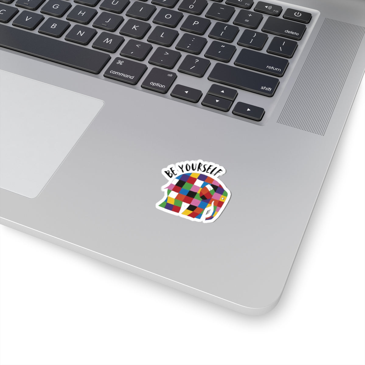 Be yourself, Elmer the patch work elephant Kiss-Cut Stickers